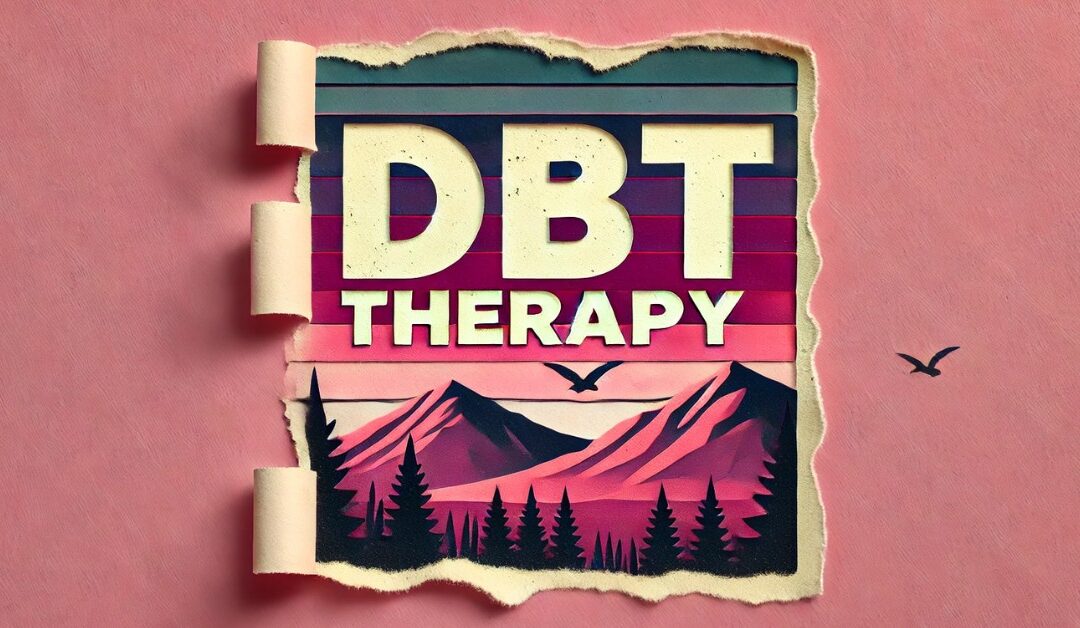 What Is Dialectical Behavior Therapy (DBT)?